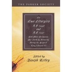 (英文圖書) Two Liturgies A.D. 1549 and A.D. 1552: With Other Documents Set Forth by Authority in the Re... 平裝版, Wipf & Stock Publishers, 英文