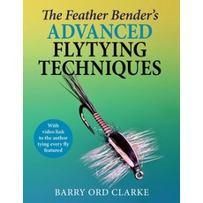 (英文圖書) Feather Bender's Advanced Flytying Techniques 精裝版, Skyhorse Publishing, 英文