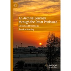 (英文圖書) An Archival Journey Through the Qatar Peninsula: Elusive and Precarious 平裝版, Palgrave MacMillan, 英文