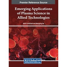(英文圖書) Emerging Applications of Plasma Science in Allied Technologies 精裝版, IGI Global, 英文