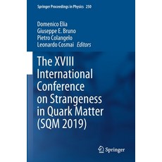 (英文圖書) The XVIII International Conference on Strangeness in Quark Matter (SQM 2019) 平裝版, Springer, 英文