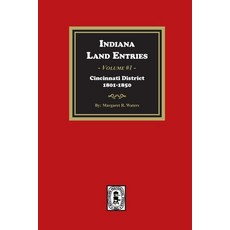 (英文圖書) Indiana Land Entries. Volume 1: Cincinnati District 1801-1840 平裝版, Southern Historical Press, 英文
