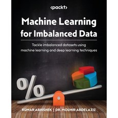 (英文圖書) Machine Learning for Imbalanced Data: Tackle imbalanced datasets using machine learning and d... 平裝版, Packt Publishing, 英文