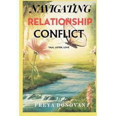 (英文圖書) Navigating Relationship Conflict: Talk Listen Love 平裝版, Independently Published, 英文