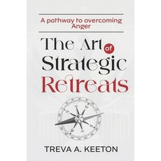 (英文圖書) The Art of Strategic Retreats: A pathway to overcoming Anger 平裝版, Independently Published, 英文