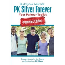 Build your best life PK Silver Forever 平裝版, Lulu.com, 英文