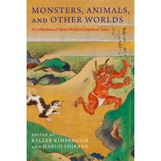 (英文圖書) Monsters Animals and Other Worlds: A Collection of Short Medieval Japanese Tales 精裝版, Columbia University Press, 英文