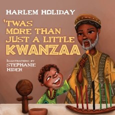 (英文圖書)'Twas More Than Just a Little Kwanzaa 平裝版, Harlem Westside Publishing LLC, 英文