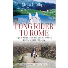 (英文圖書) Long Rider to Rome: 1 400 Miles by Pilgrim Horse from Canterbury 平裝版, Interlink Books, 英文