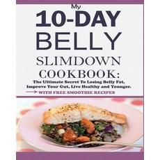(英文圖書) My 10-Day Belly Slim down Cookbook: The Ultimate Secret to Losing Belly Fat Im... 平裝版, Jossy, 英文