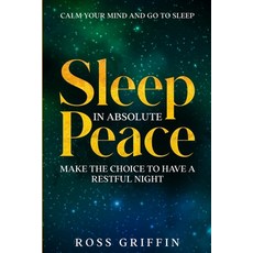 (英文圖書) Calm Your Mind and Go To Sleep: Sleep In Absolute Peace - Make The Choice To Have A Restful N... 平裝版, Readers First Publishing Ltd, 英文