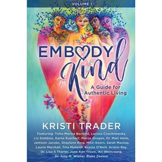 (英文圖書) EmbodyKind: A Guide For Authentic Living 平裝版, Brave Healer Productions, 英文