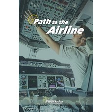 (英文圖書) Path to the airline 平裝版, Biblioteca Aeronautica, English