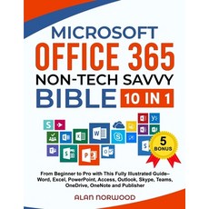(英文圖書) Microsoft Office 365 Non-Tech Savvy Bible: [10 in 1]: From Beginner to Pro with... 平裝版, Mindtechaz, 英文