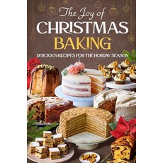 (英文圖書) The Joy of Christmas Baking: Delicious Recipes for the Holiday Season 平裝版, Independently Published, 英文