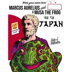 (英文圖書) Marcus Aurelius and Musa the Frog go to Japan 平裝版, Independently Published, 英文