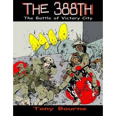The 388th: The Battle of Victory City 平裝版, Independently Published, 英文