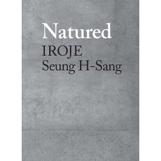 Natured: Iroje Seung H-Sang 精裝版, Actar, 英文