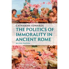 (英文圖書) The Politics of Immorality in Ancient Rome 精裝版, Cambridge University Press, 英文