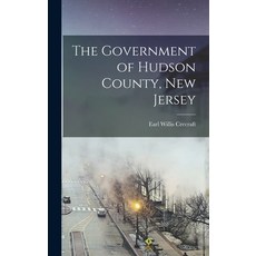 (英文圖書) The Government of Hudson County New Jersey 精裝版, Legare Street Press, 英文