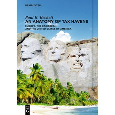 (英文圖書) An Anatomy of Tax Havens: Europe the Caribbean and the United States of America 平裝版, de Gruyter, 英文