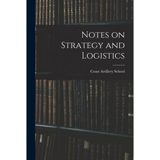 (英文圖書) Notes on Strategy and Logistics 平裝版, Legare Street Press, 英文