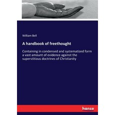 (英文圖書) A handbook of freethought: Containing in condensed and systematized form a vast... 平裝版, Hansebooks, 英文