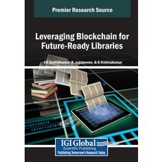 (英文圖書) Leveraging Blockchain for Future-Ready Libraries 平裝版, IGI Global, 英文