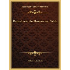 (英文圖書) Russia Under the Hammer and Sickle 精裝版, Kessinger Publishing, 英文