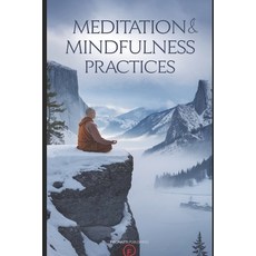 (英文圖書) Meditation & Mindfulness Practices 平裝版, Independently Published, 英文