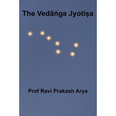 (英文圖書) The Ved&#257;&#7749;ga Jyoti&#7779;a: Sanskrit Text Roman Transliteration and Scientific Eng... 平裝版, Indian Foundation for Vedic..., 英文