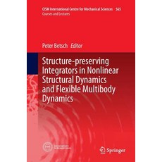(英文圖書) Structure-Preserving Integrators in Nonlinear Structural Dynamics and Flexible Multibody Dyna... 平裝版, Springer, 英文