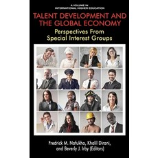 (英文圖書) Talent Development and the Global Economy: Perspectives from Special Interest Groups 精裝版, Information Age Publishing, 英文