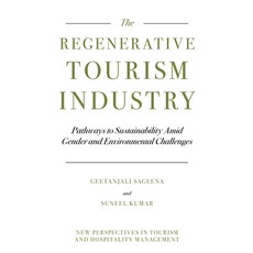 (英文圖書) Regenerative Tourism Industry: Pathways to Sustainability Amid Gender and Envir... 精裝版, Emerald Publishing Limited, 英文