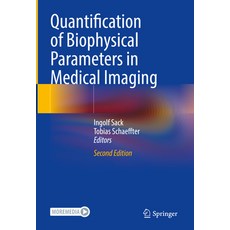 (英文圖書) Quantification of Biophysical Parameters in Medical Imaging 精裝版, Springer, 英文