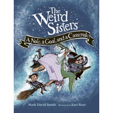 (英文圖書)The Weird Sisters: A Note a Goat and a Casserole 平裝版, Owlkids, 英文