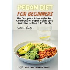 (英文圖書) Pegan Diet for Beginners: The Complete Science-Backed Cookbook for Rapid Weight Loss and How ... 平裝版, Universe Cooking Press, 英文