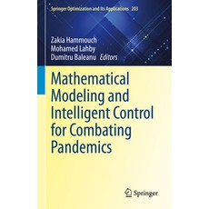 (英文圖書) Mathematical Modeling and Intelligent Control for Combating Pandemics 精裝版, Springer, 英文