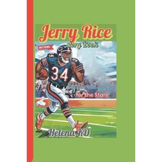 (英文圖書)Jerry Rice story Book: The Boy Who Reached for the Stars 平裝版, Independently Published, 英文