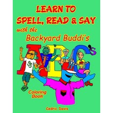 (英文圖書)Learn to Spell Read and say ABC's with the Backyard Buddis 平裝版, Independently Published, 英文
