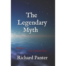 The Legendary Myth: The Orakian Wars 平裝版, Independently Published, 英文