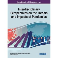 (英文圖書) Handbook of Research on Interdisciplinary Perspectives on the Threats and Impacts of Pandemics 精裝版, Information Science Reference, 英文