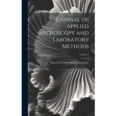 (英文圖書) Journal of Applied Microscopy and Laboratory Methods; Volume 5 精裝版, Legare Street Press, 英文