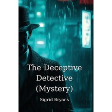 (英文圖書) The Deceptive Detective (Mystery) 平裝版, Sigrid Bryans, 英文