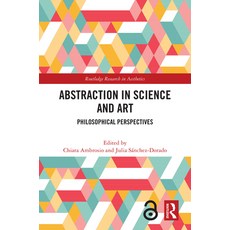 (英文圖書) Abstraction in Science and Art: Philosophical Perspectives 精裝版, Routledge, 英文