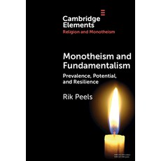 (英文圖書) Monotheism and Fundamentalism: Prevalence Potential and Resilience 精裝版, Cambridge University Press, 英文
