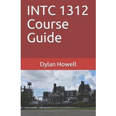 INTC 1312 Course Guide 平裝版, Independently Published, 英文