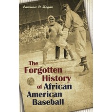 (英文圖書) The Forgotten History of African American Baseball 精裝版, Praeger, 英文