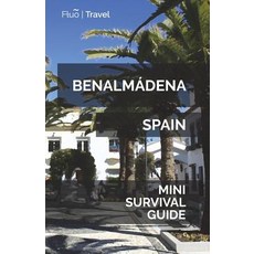 (英文圖書) Benalmádena Mini Survival Guide 平裝版, Createspace Independent Pub..., 英文