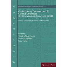 Contemporary Examinations of Classical Languages (Hebrew Aramaic Syriac and Greek): Valency Lexi... 精裝版, Gorgias Press, 英文